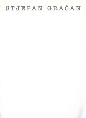 Stjepan Gračan: Izložba