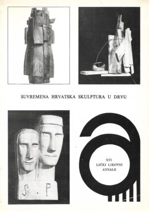 Suvremena Hrvatska skulptura u drvu: XVI. lički likovni annale