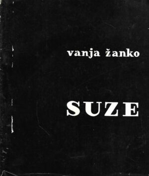 Vanja Žanko: Suze