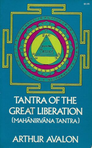 Arthur Avalon: Tantra of the great liberation