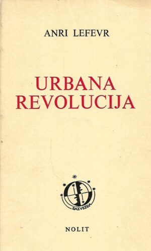 Henri Lefebvre: Urbana revolucija