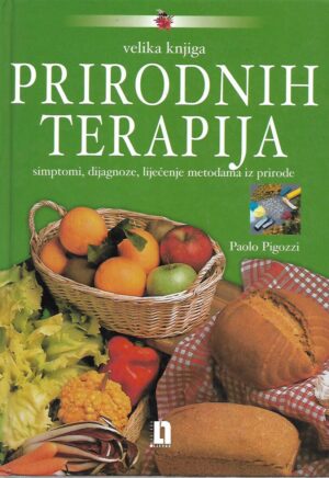 Paolo Pigozzi: Velika knjiga prirodnih terapija