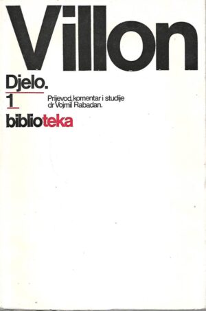 François Villon: Djelo (1-2)