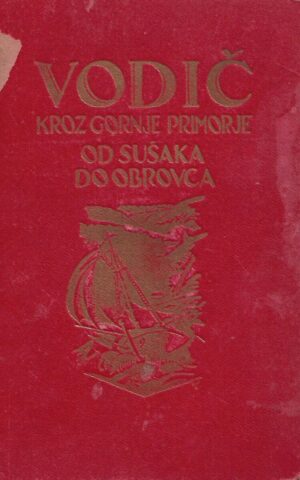 v. cerić: vodič kroz gornje primorje od suška do obrovca