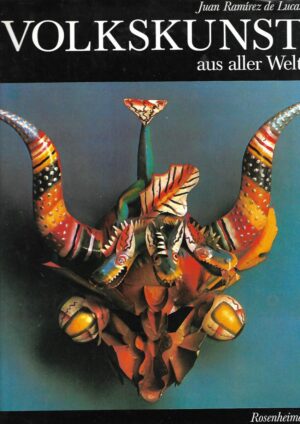 Juan Ramírez de Lucas: Volkskunst aus aller Welt