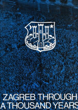 Ivan Kampuš i Dr. Igor Karaman: Zagreb through a thousand years