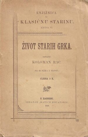 Koloman Rac (sast.): Život starih Grka