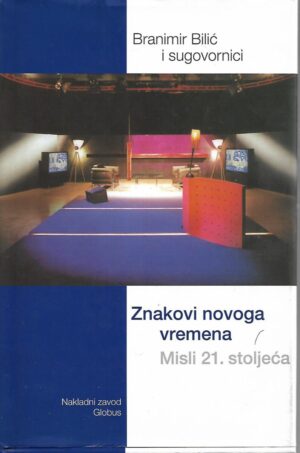 Branimir Bilić i sugovornici: Znakovi novoga vremena