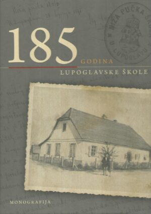 Jelena Jurić (ur.): 185 godina lepoglavske škole (monografija)