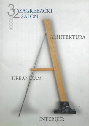 32. Zagrebački salon: Arhitektura, urbanizam, interijer