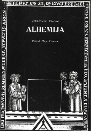 Jean - Michel Varenne: Alhemija