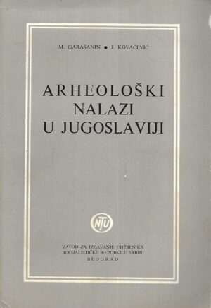 M. Garašanin / J. Kovačević: Arheološki nalazi u Jugoslaviji