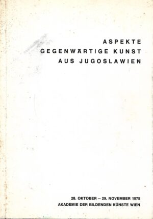 Aspekte gegenwartige Kunst aus Jugoslawien