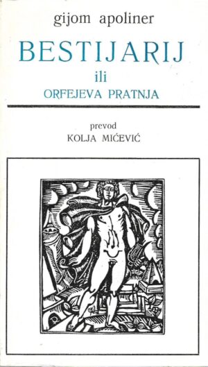 Guillaume Apollinaire: Bestijarij ili Orfejeva pratnja