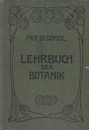 Prof. dr. Schmeil: Lehrbuch der Botanik
