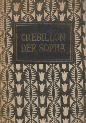 Claude Prosper Jolyot de Crébillon: Der Sopha