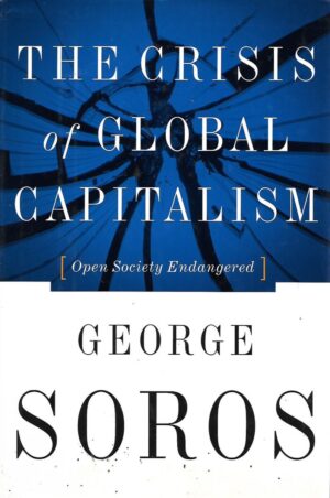 George Soros: The Crisis of Global Capitalism