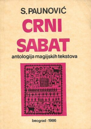Slobodan Paunović: Crni sabat - Antologija magijskih tekstova