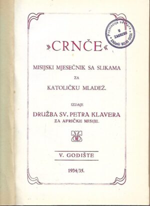 Crnče - misijski mjesečnik sa slikama za katoličku razmjenu - V.godište - 1934. / 35.