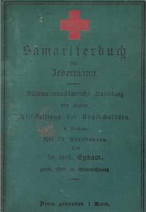 Dr.med.Eydam: Samariterbuch fur Jedermann