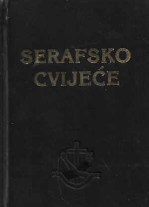 Fra Tadej Vojnović: Serafsko cvijeće