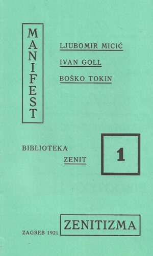Ljubomir Micić, Ivan Goll & Boško Tokin: Manifest zenitizma