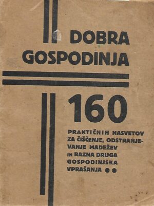 Dobra gospodinja - 160 praktičnih nasvetov