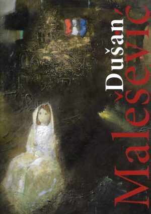 mr.Bogdan Malešević: Dušan Malešević - Monografija