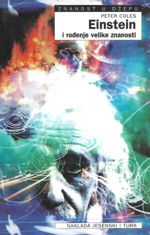 Peter Coles: Einstein i rođenje velike znanosti