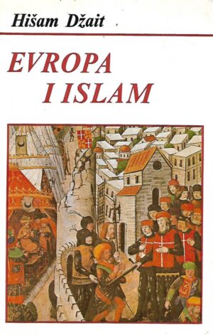 Hišam Džait: Evropa i Islam