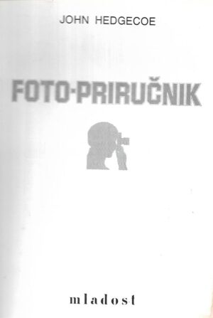 John Hedgecoe: Foto - priručnik