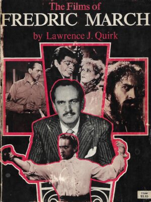 Lawewnce J. Quirk: The Films of Frederic March
