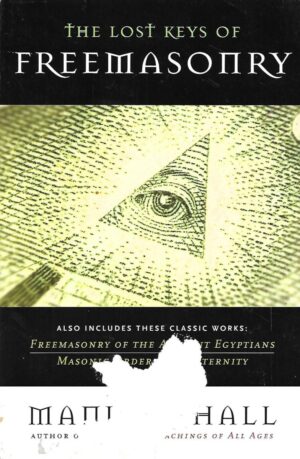 Manly P. Hall: The Lost Keys of Freemasonry