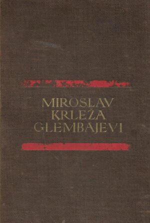 Miroslav Krleža: Glembajevi