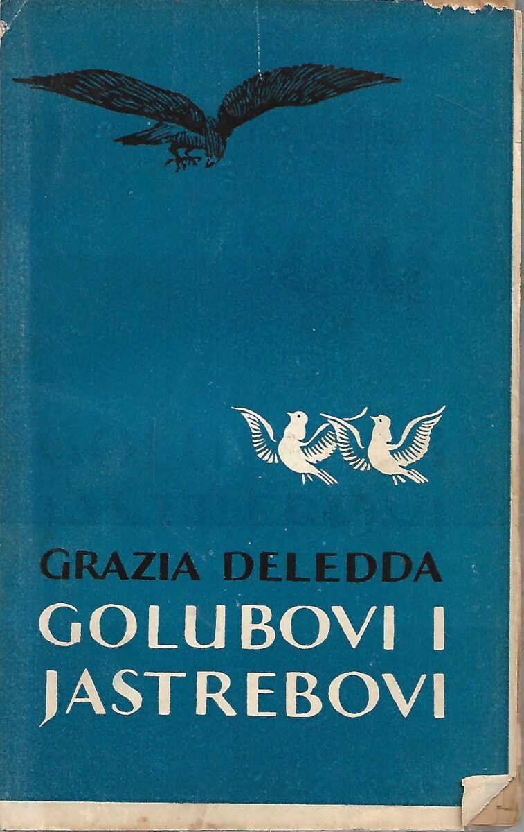 Grazia Deledda: Golubovi i jastrebovi