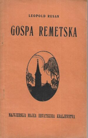 Leopold Rusan: Gospa Remetska