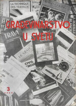Milutin Maksimović (ur.): Građevinarstvo u svetu - 3,4,5,6 / 1954.