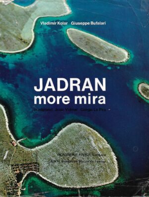 Vladimir Kolar i Giuseppe Bufalari: Jadran  more mira
