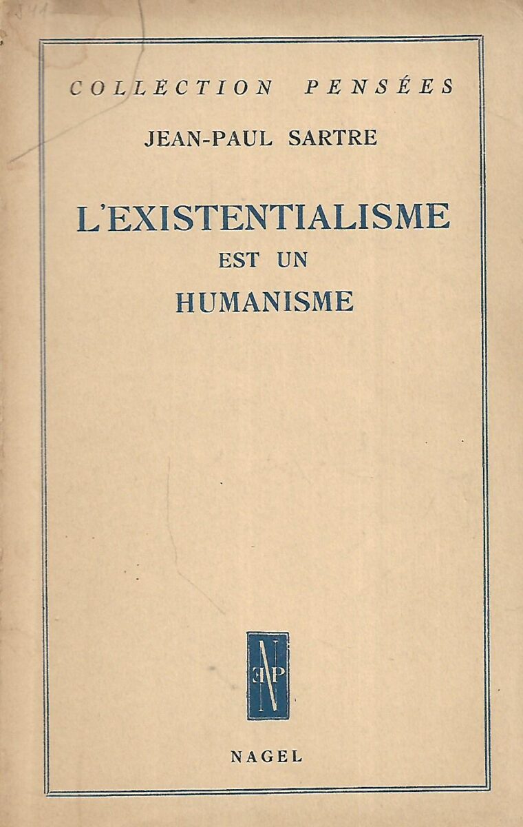Jean-Paul Sartre: L'existentialisme est un Humanisme