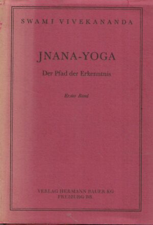 Swami Vivekananda: Jnana - Yoga