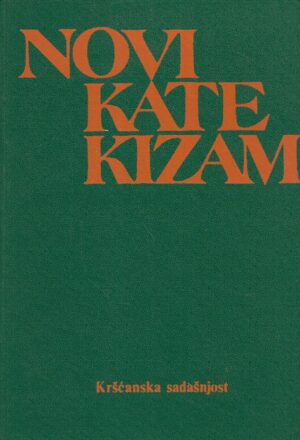 Novi Katekizam - Poruka vjere za odrasle