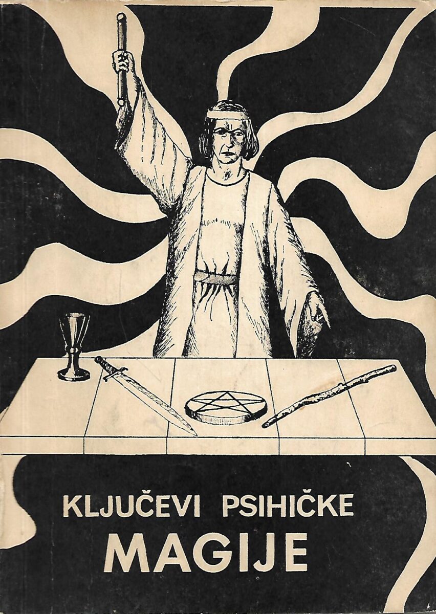 Živorad Mihajlović-Slavinski: Ključevi psihičke magije