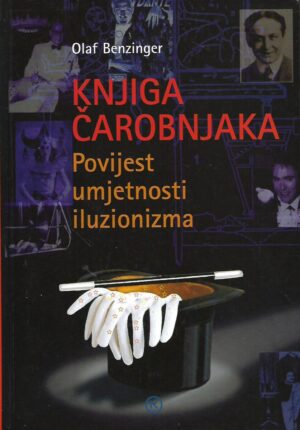 Olaf Benzinger: Knjiga čarobnjaka - Povijest umjetnosti iluzionizma