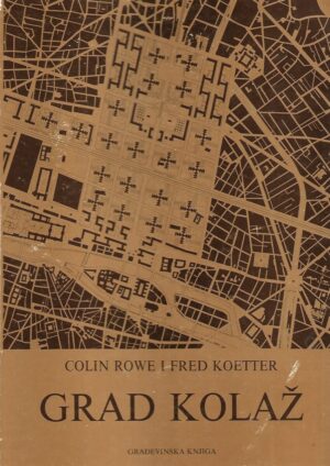 Colin Rowe, Fred Koetter: Grad kolaž
