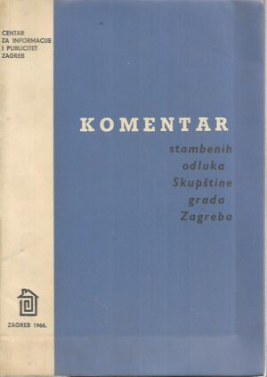 Nikša Bunčić i Višnja Plevko: Komentar stambenih odluka Skupštine grada Zagreba