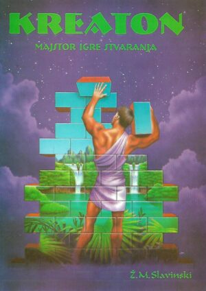 Živorad Mihajlović - Slavinski: Kreaton - Majstor igre stvaranja