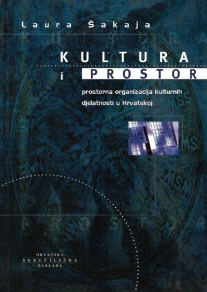Laura Šakaja: Kultura i prostor