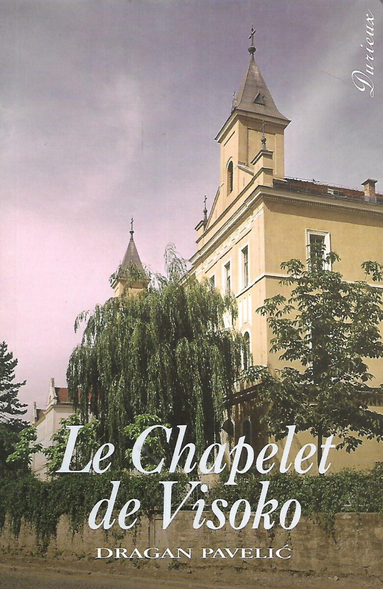 Dragan Pavelić: Le Chapelet de Visoko