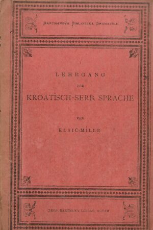 Franz Klaić: Lehrgang der Kroatisch-Serb. Sprache