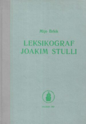 Mijo Brlek: Leksikograf Joakim Stulli